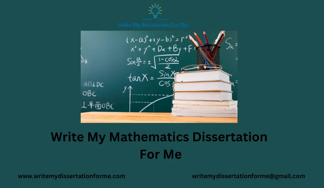 Write My Mathematics Dissertation For Me