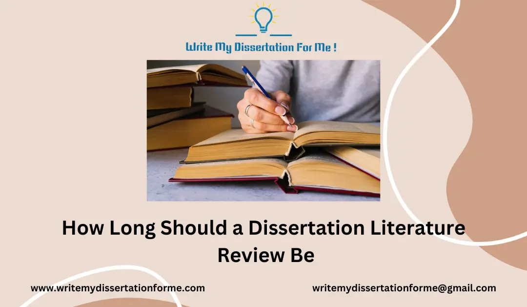How Long Should a Dissertation Literature Review Be