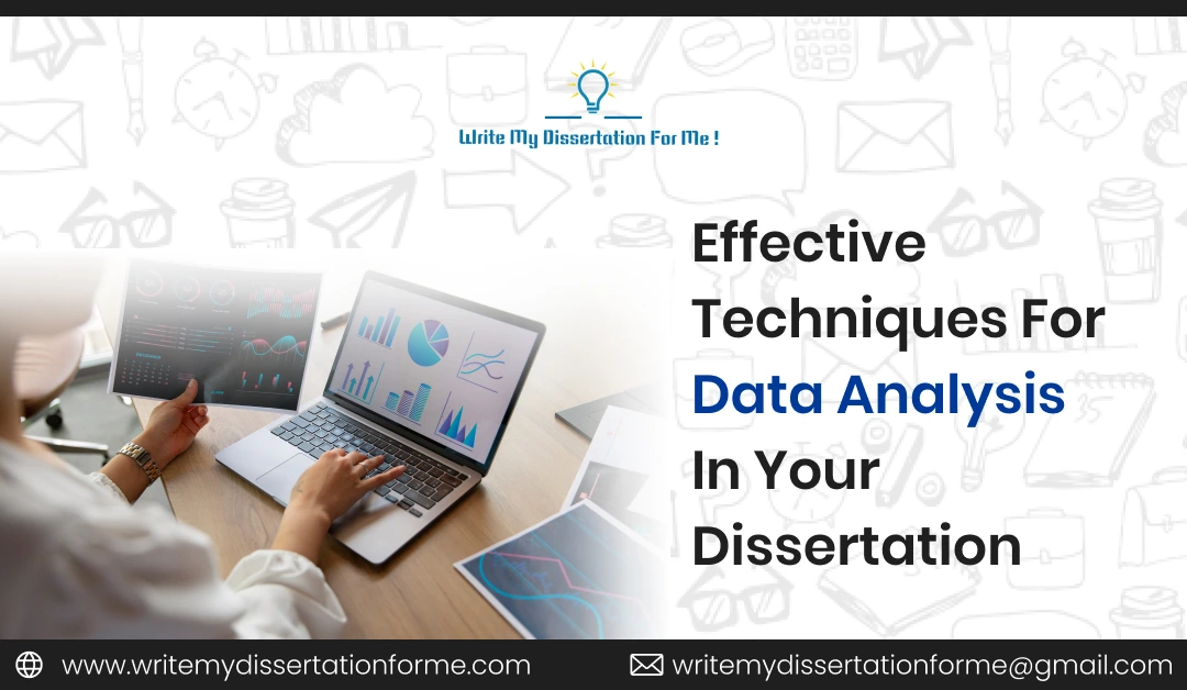 Effective Techniques for Data Analysis in Your Dissertation