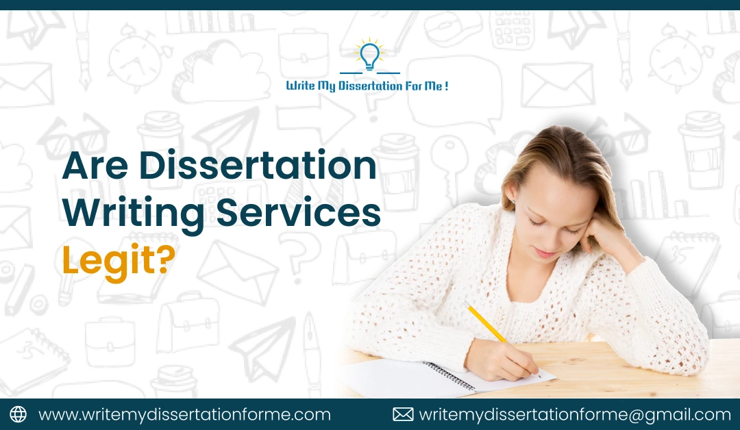 Are Dissertation Writing Services Legit?