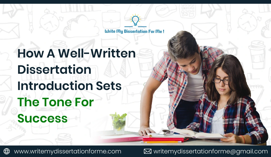 How a Well-Written Dissertation Introduction Sets the Tone for Success