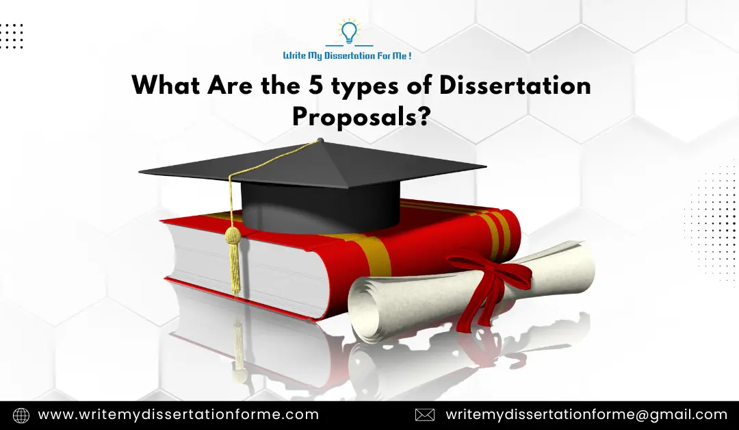 What Are the 5 Types of Dissertation Proposals?