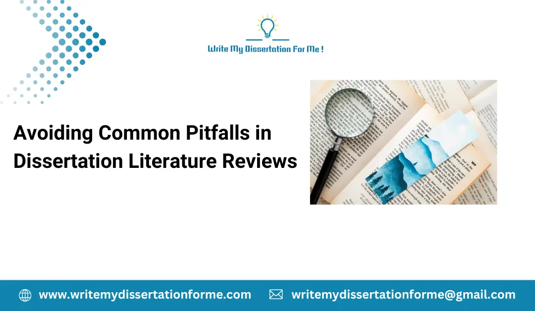 Avoiding Common Pitfalls in Dissertation Literature Reviews