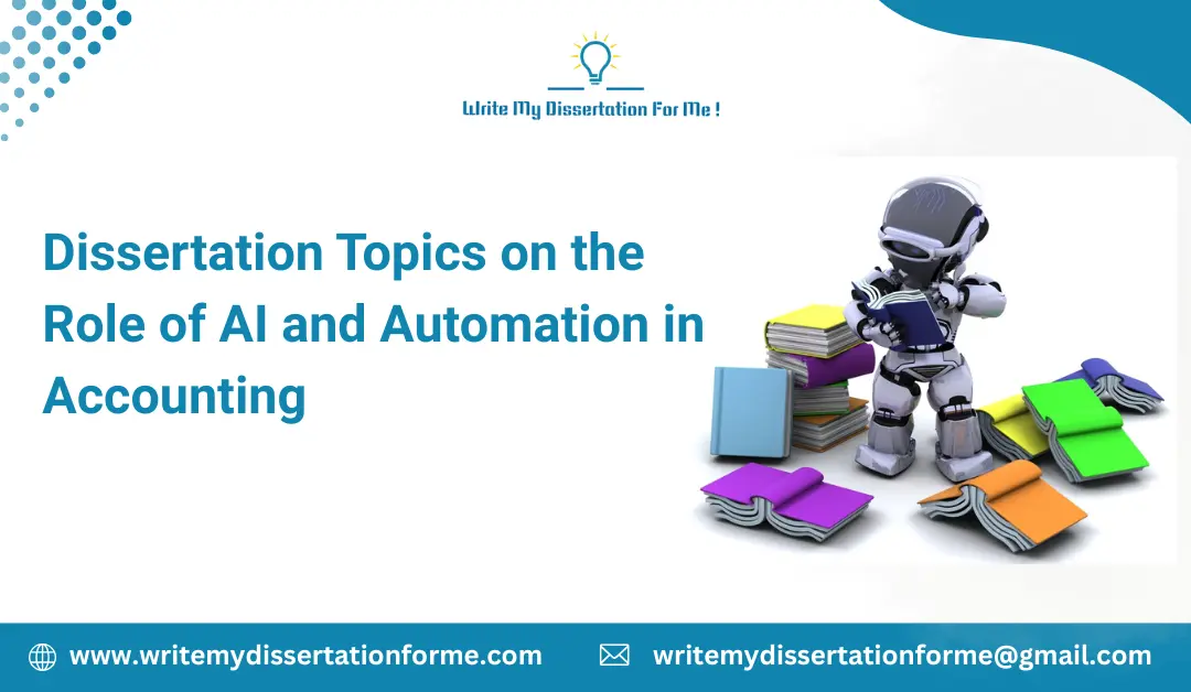 Dissertation Topics on the Role of AI and Automation in Accounting