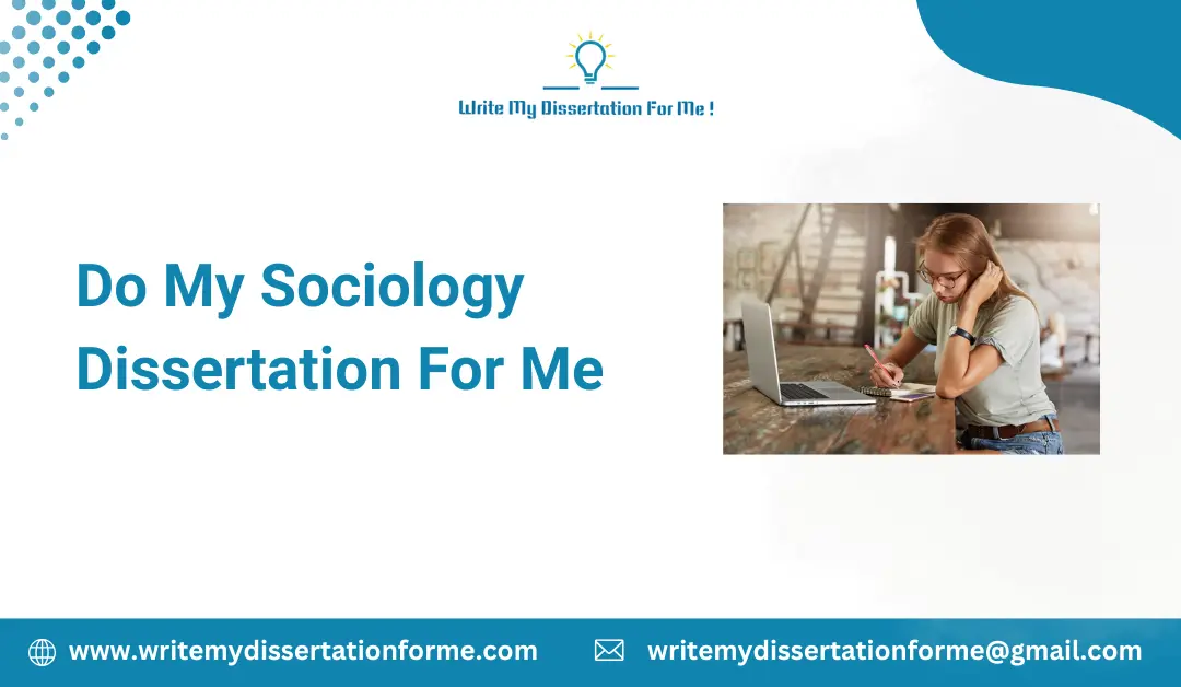 Do My Sociology Dissertation For Me