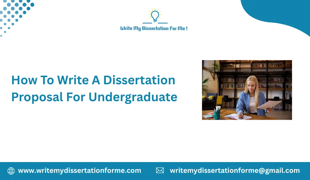 How To Write A Dissertation Proposal For Undergraduate