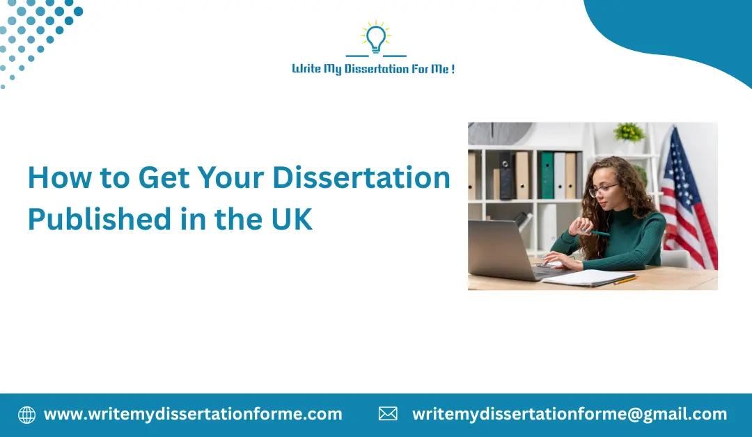 How to Get Your Dissertation Published in the UK