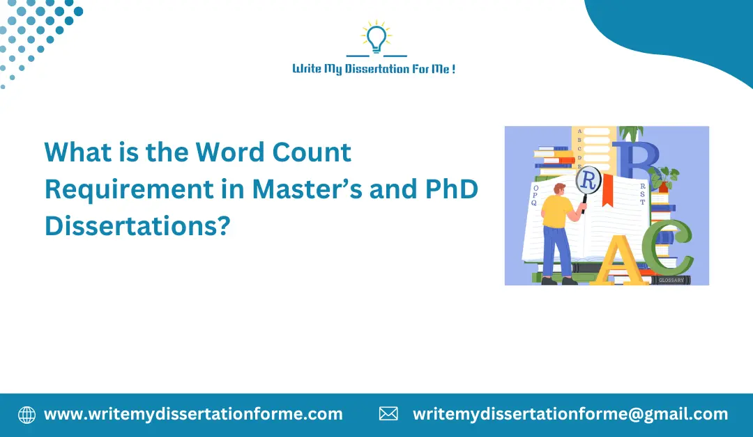 What is the Word Count Requirement in Master’s and PhD Dissertations?