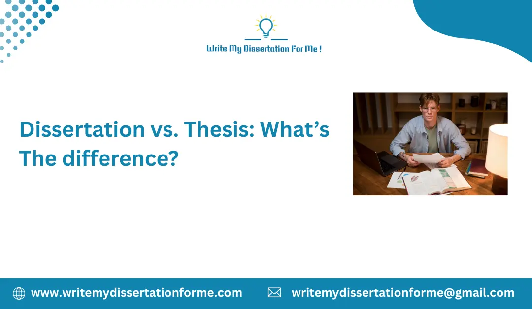 Dissertation vs. Thesis: What’s the Difference?