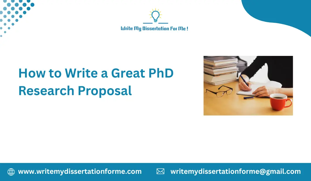 How to Write a Great PhD Research Proposal