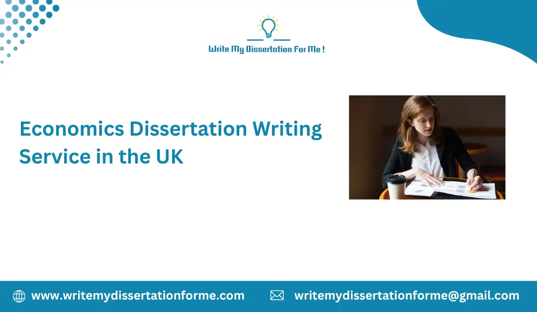 Economics Dissertation Writing Service in the UK