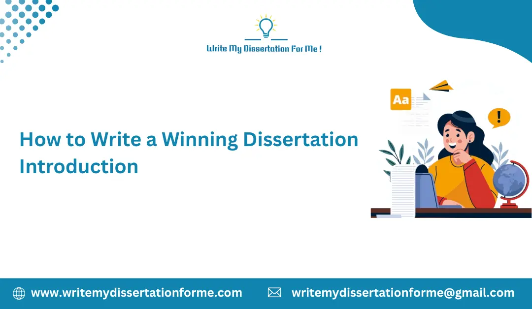 How to Write a Winning Dissertation Introduction