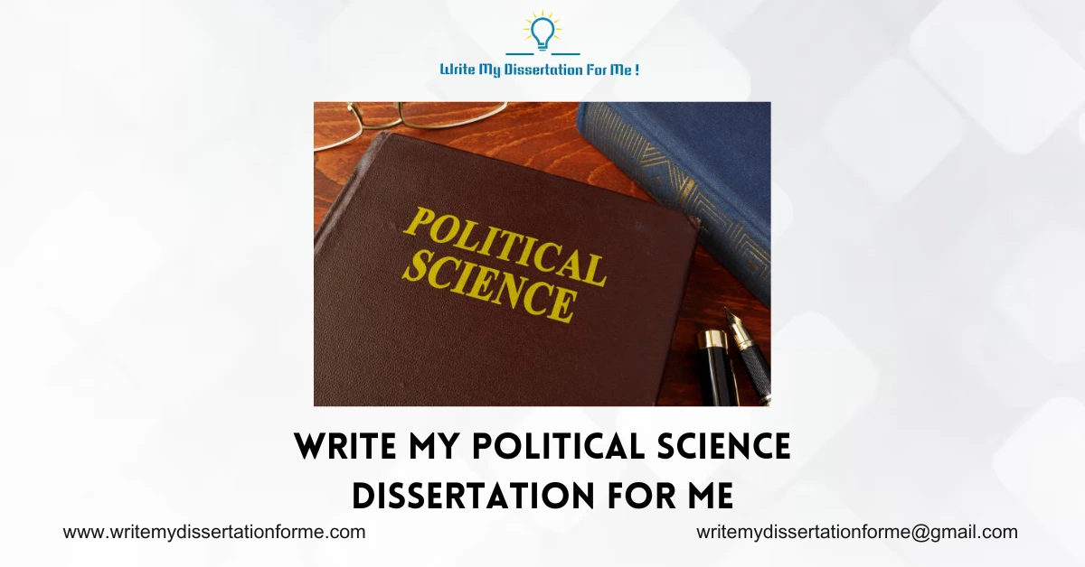 Write My Political Science Dissertation For Me