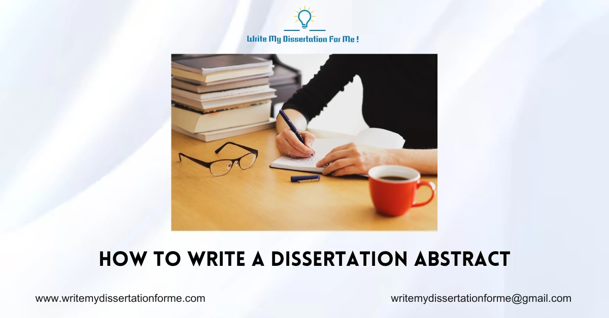 How To Write A Dissertation Abstract