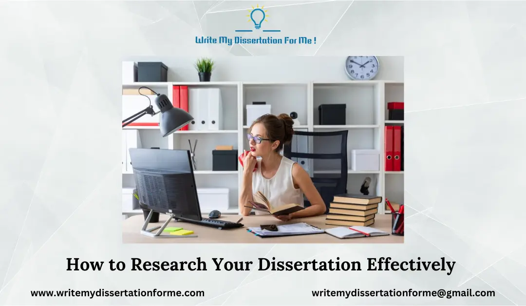 How to Research Your Dissertation Effectively