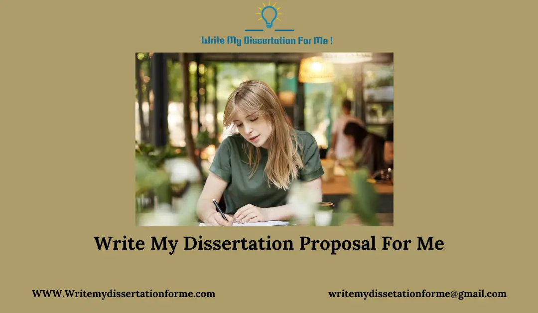 Write My Dissertation Proposal For Me