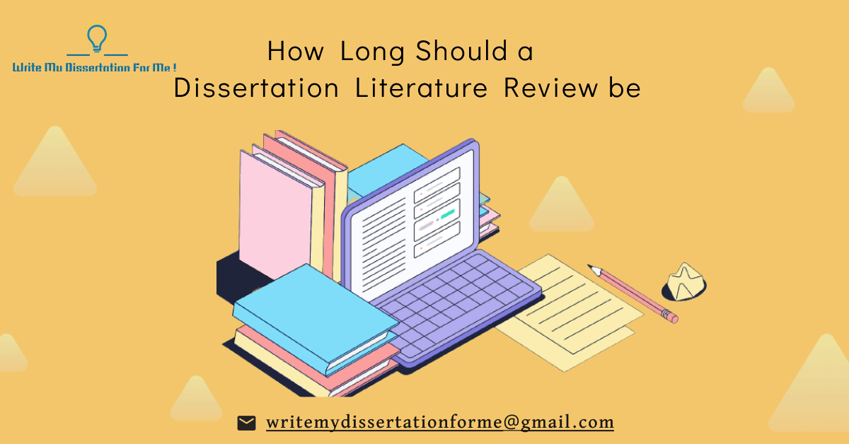 How Long Should a Dissertation Literature Review be