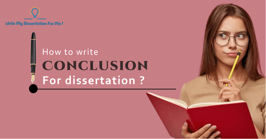 How to Write A Conclusion For Dissertation